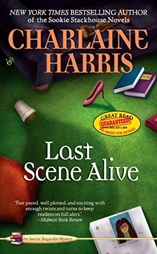 Last Scene Alive An Aurora Teagarden Mystery