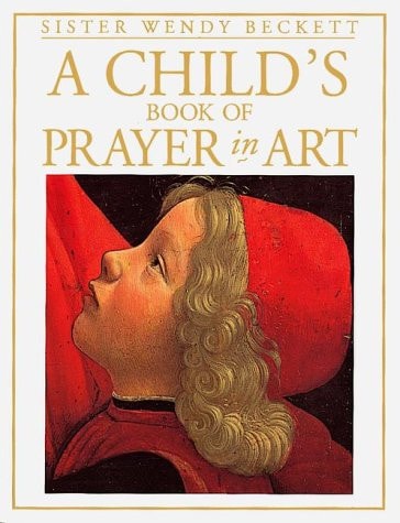 A Child's Book of Prayer in Art