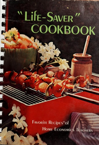 "Life-Saver" Cookbook: Favorite Recipes of Home Economics Teachers