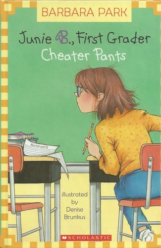 Junie B., First Grader Cheater Pants