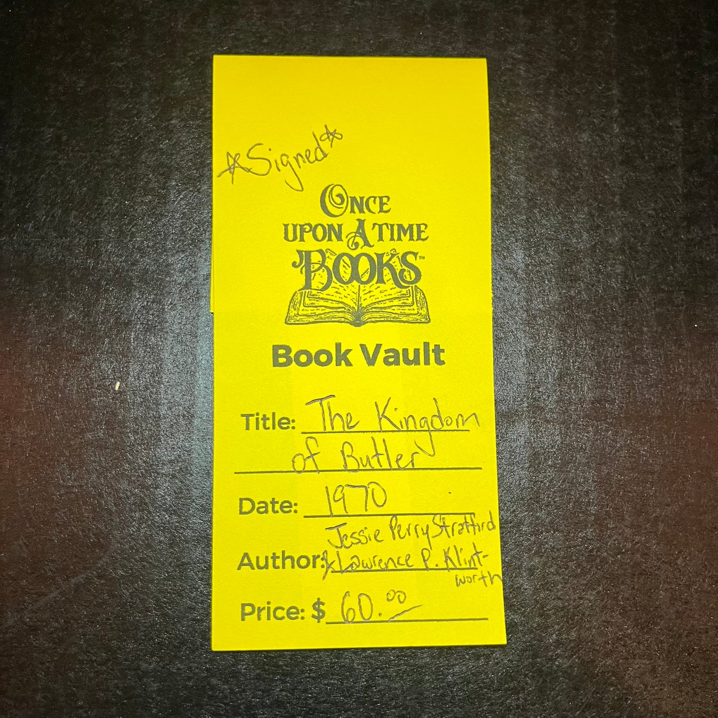 The Kingdom of Butler - Jessie Perry Stratford & Lawrence P. Klintworth - Signed - 1970