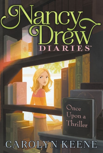 NANCY DREW DIARIES ONCE UPON A THRILLER NO 4