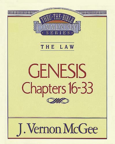 Thru the Bible Vol. 02: The Law (Genesis 16-33) 2