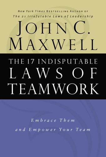 Maxwell John 17 Indisputable Laws Of Teamwork