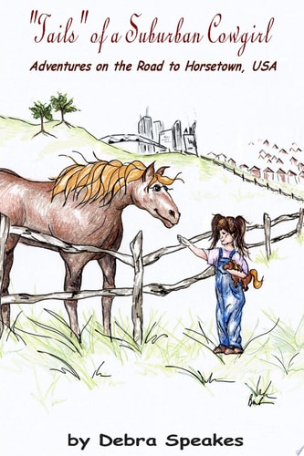 "Tails" of a Suburban Cowgirl
