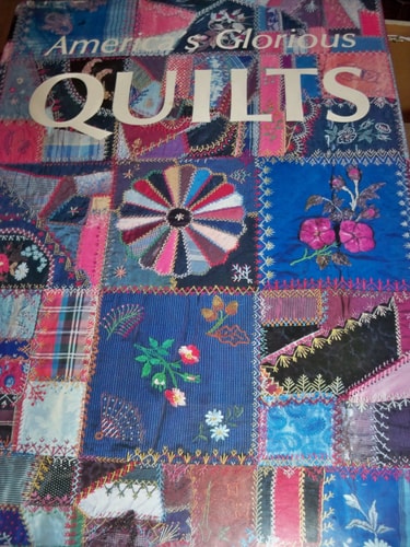 America's Glorious Quilts