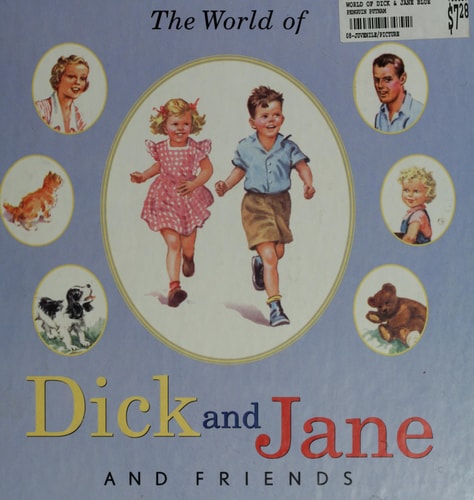 The World of Dick and Jane and friends