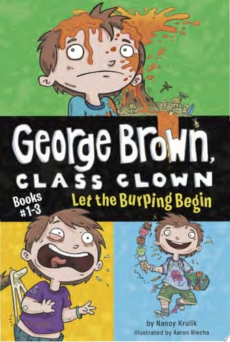 Let the Burping Begin (George Brown, Class Clown)