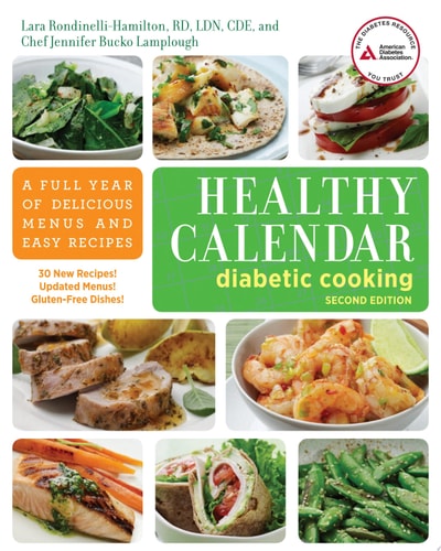 Healthy Calendar Diabetic Cooking A Full Year of Delicious Menus and Easy Recipes