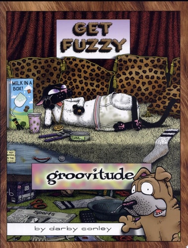 Groovitude A Get Fuzzy Treasury