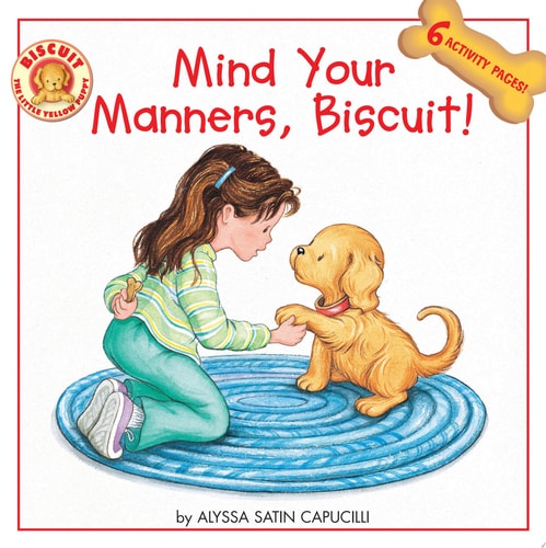 Mind Your Manners, Biscuit!