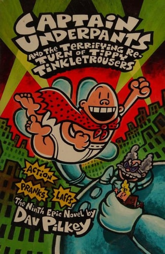 Captain Underpants and the Terrifying Return of Tippy Tinkletrousers