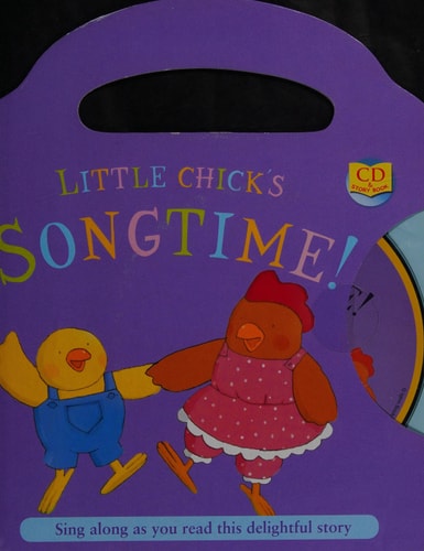 "Little Chicks Songtime" (Sing along as you read this delightful story!)
