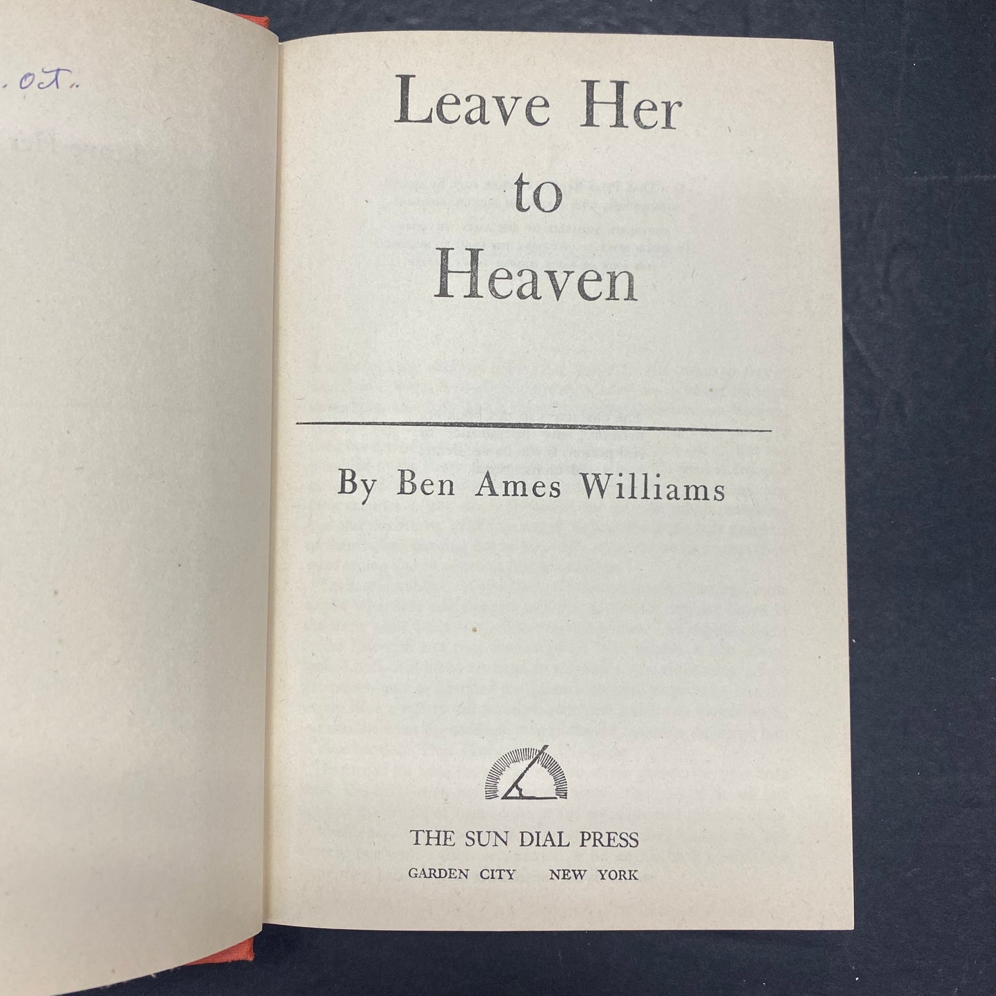 Leave Her to Heaven - Ben Ames Williams - 1st Edition - 1947