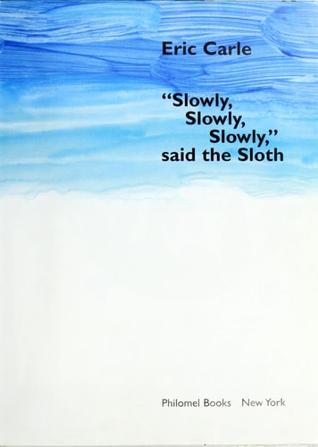 "Slowly, Slowly, Slowly," Said the Sloth
