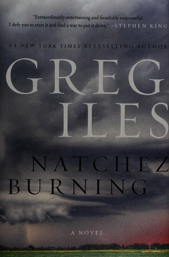 Natchez Burning: A Novel (Penn Cage, 4)