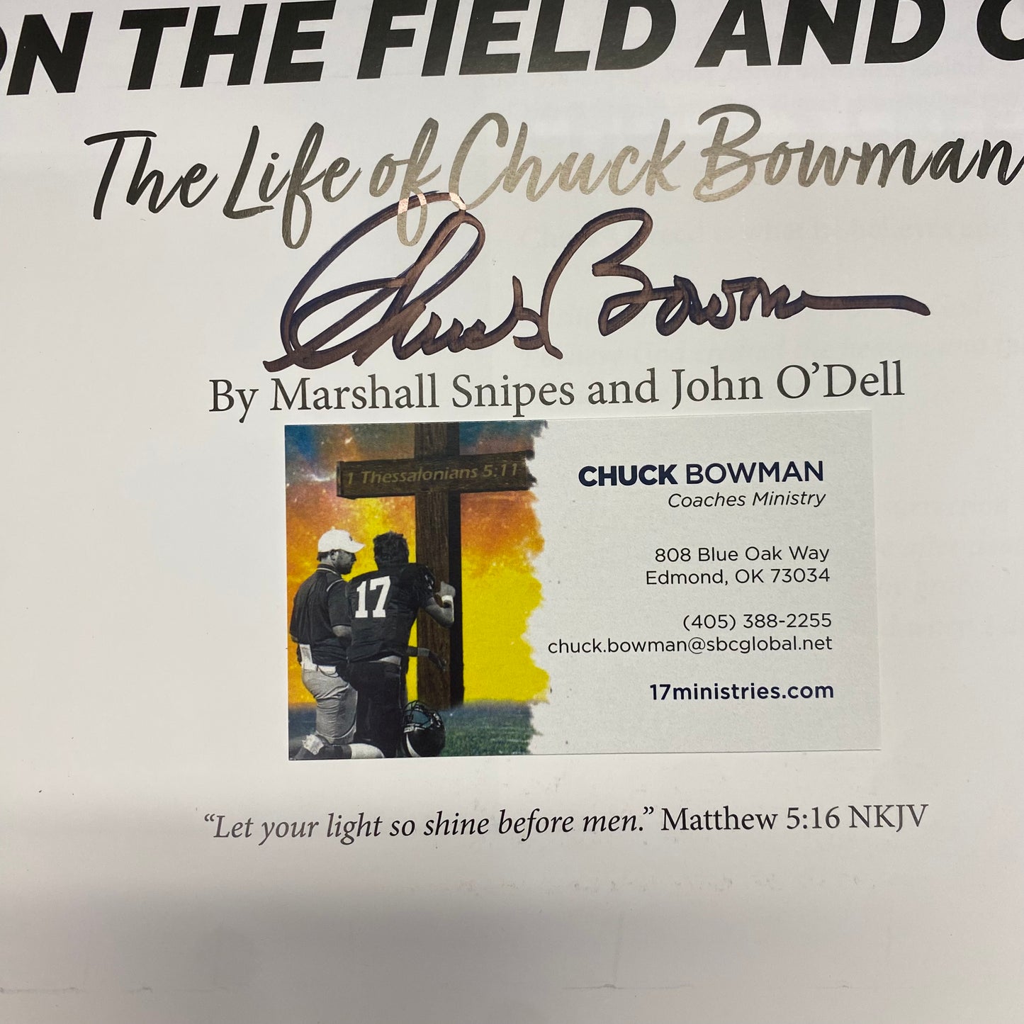 Godly Influence On and Off The Field: The Life of Chuck Bowman - Marshall Snipes and John O'Dell - Signed by Bowman - 2022