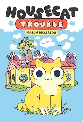 Housecat Trouble (A Graphic Novel)