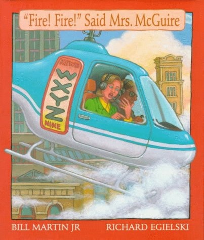"Fire! Fire!" Said Mrs. McGuire