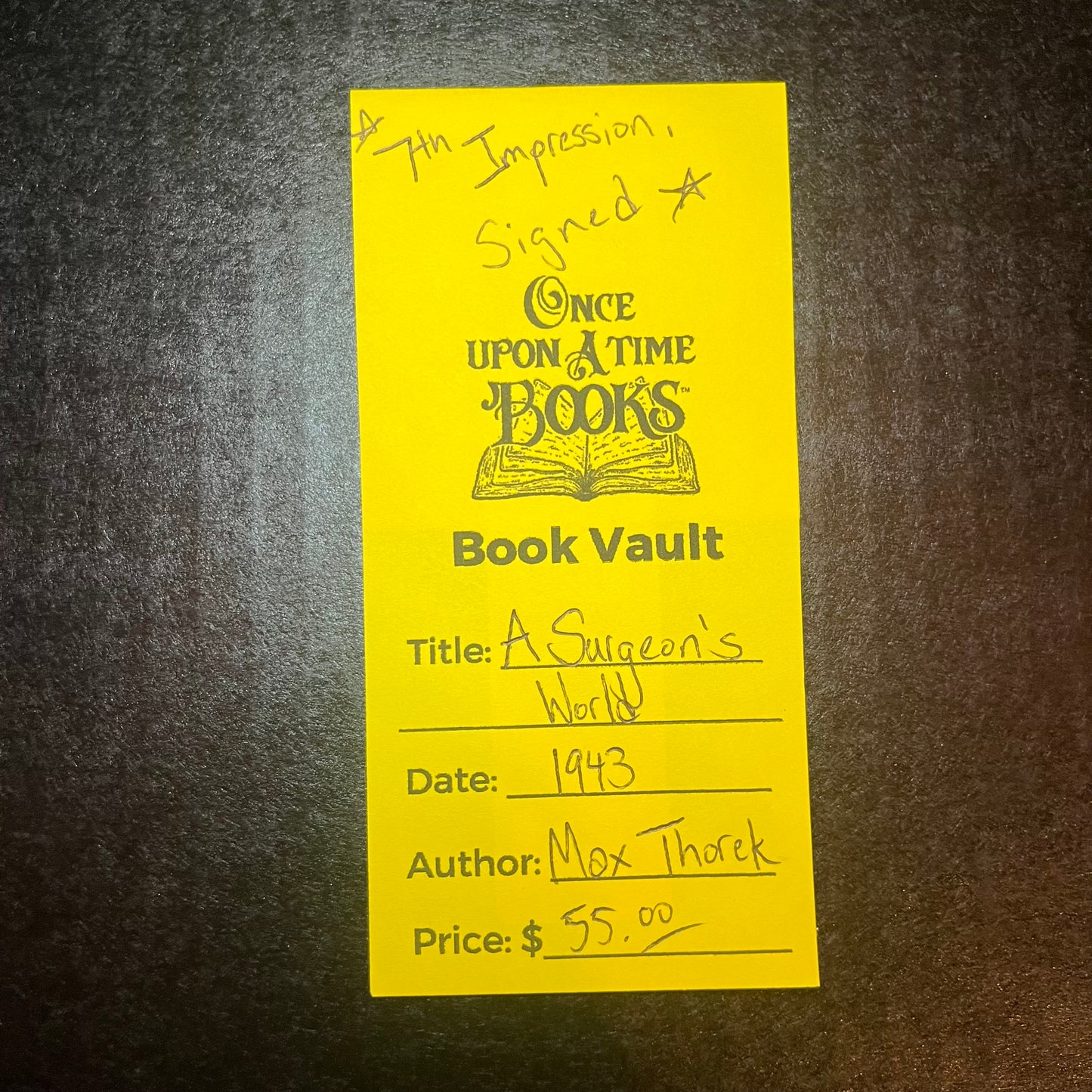 A Surgeon's World - Max Thorek - 7th Impression - Signed - 1943