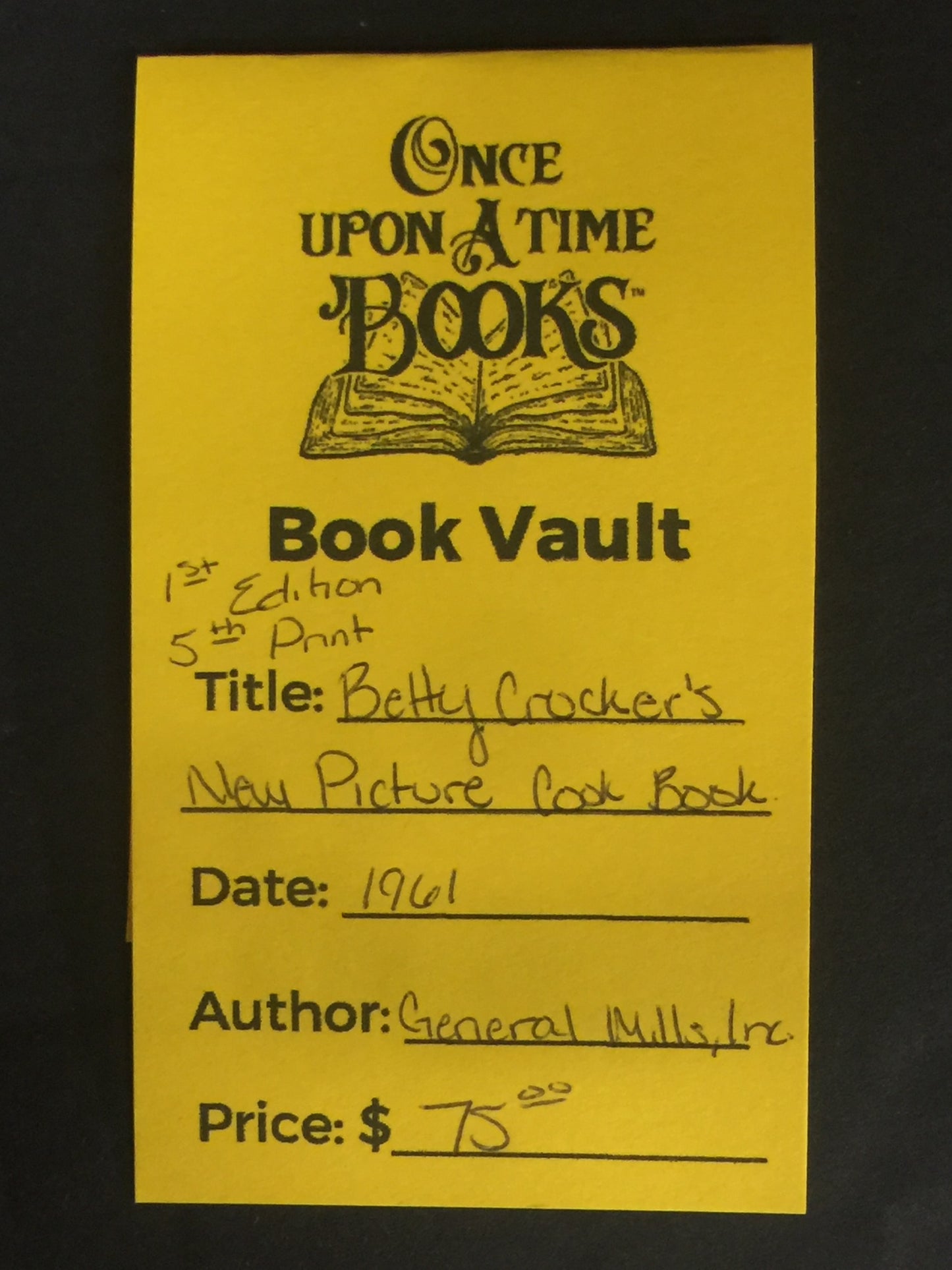 Betty Crocker’s New Picture Cook Book - General Mills, Inc. - 1st Edition - 5th Print - 1961