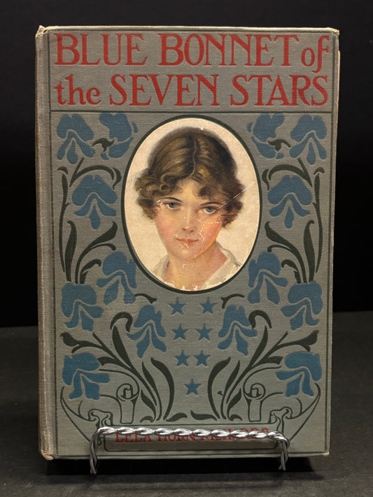 Blue Bonnet of the Seven Stars - Lela Horn Richards - 8th Print - 1926