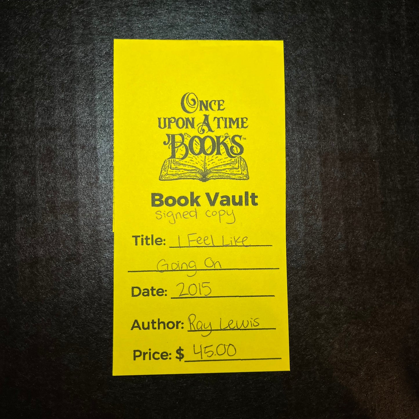 I Feel Like Going On - Ray Lewis - Signed - 2015