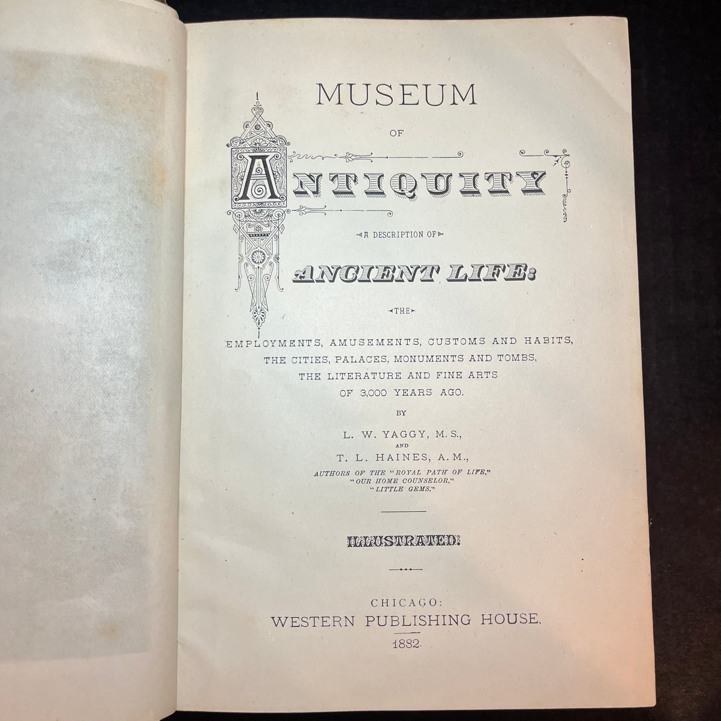 Museum of Antiquity Illustrated  - L. W. Yaggy and T. L. Haines - 1882