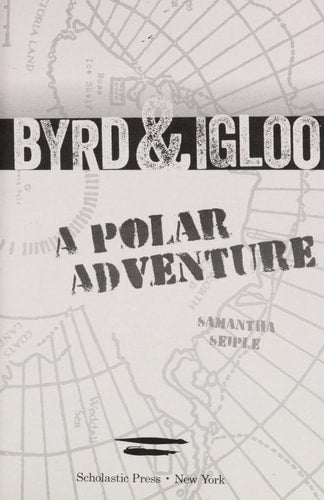 Byrd & Igloo: A Polar Adventure