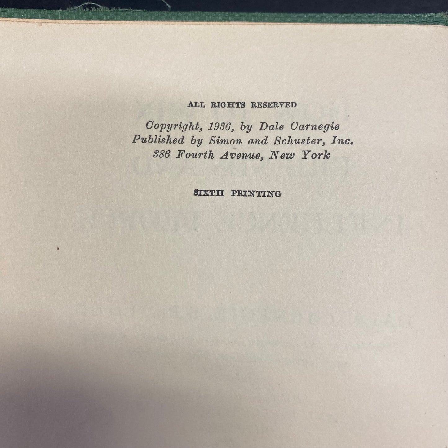How to Win Friends and Influence People - Dale Carnegie - 6th Print - 1936