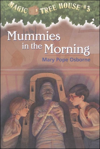 Mummies in the Morning (Magic Tree House, No 3)
