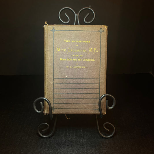 The Adventures of Mick Callighin M.P. - W.R. Ancketill - 1875