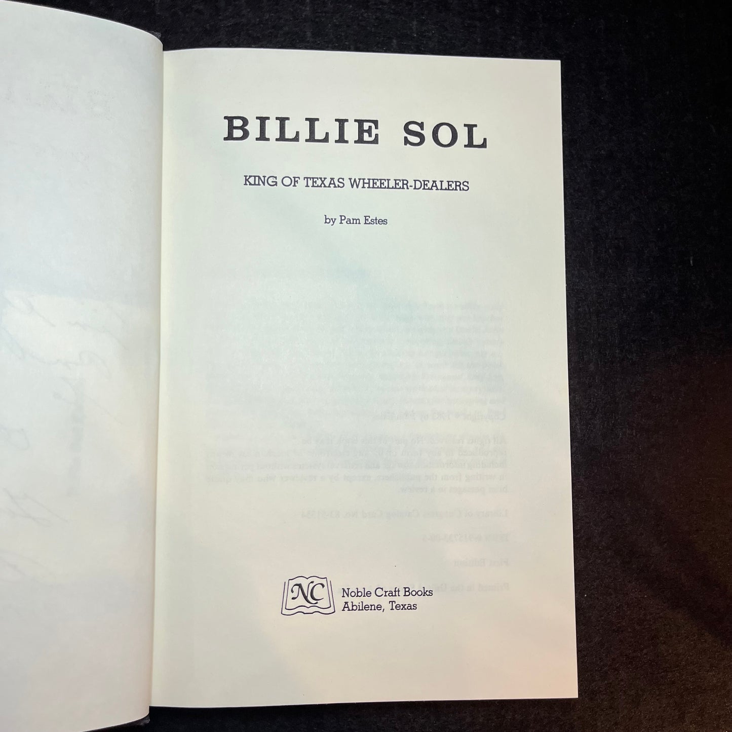 King of Texas Wheeler-Dealers - Billie Sol - Signed Copy - 1983
