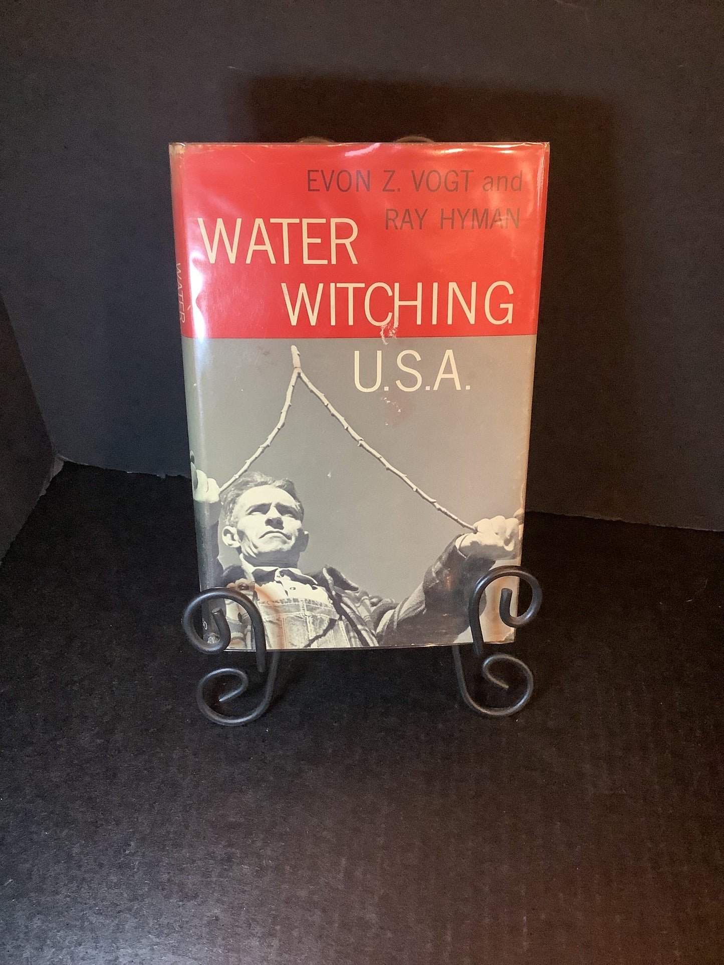 Water Witching U.S.A. - Evon Z. Vogt & Ray Hyman - 1959