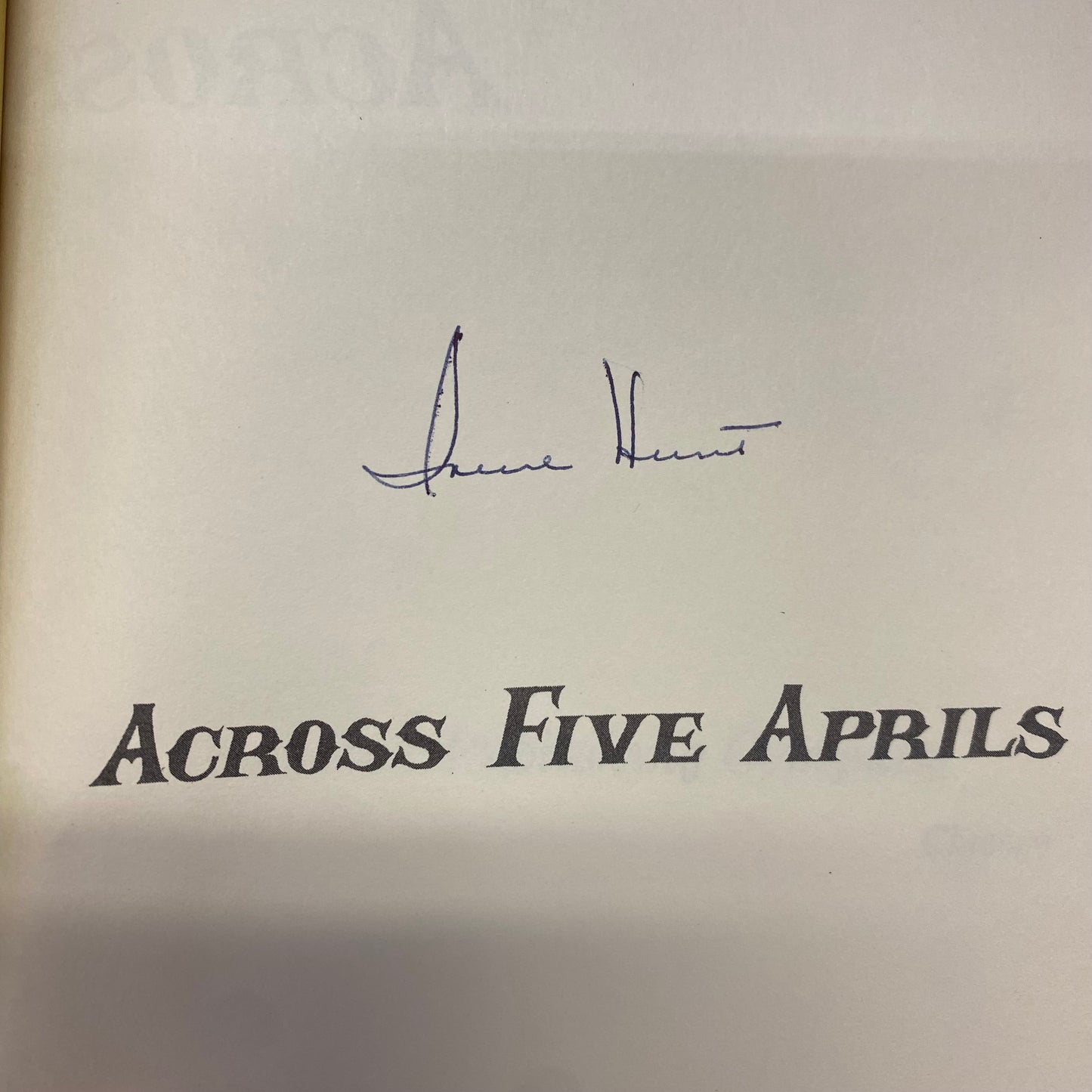 Across Five Aprils - Irene Hunt - Signed - Early Print - 1964