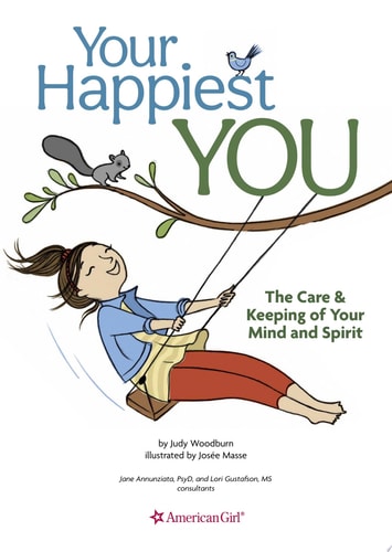 Your Happiest You The Care & Keeping of Your Mind and Spirit