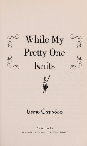 While My Pretty One Knits