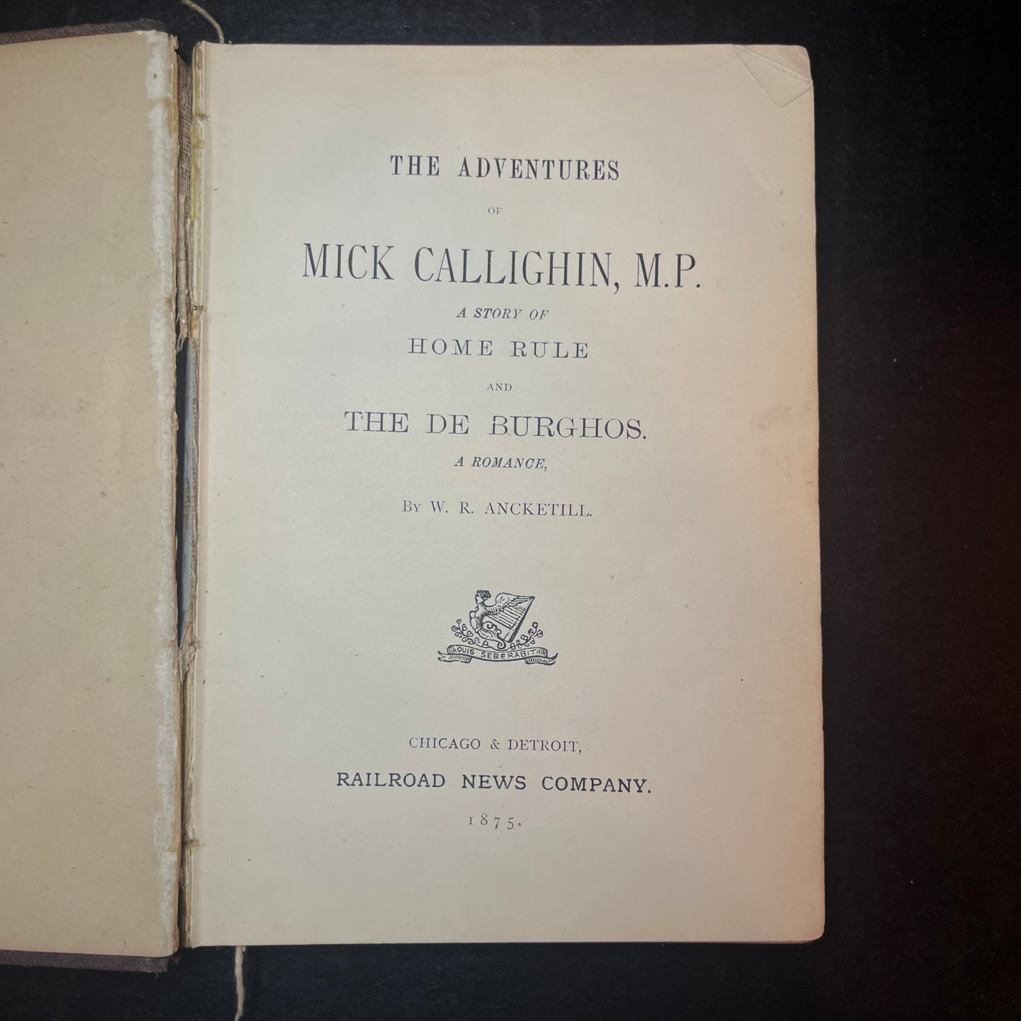 The Adventures of Mick Callighin M.P. - W.R. Ancketill - 1875