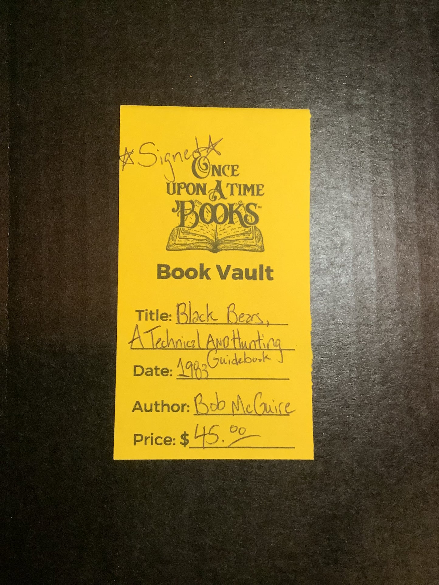 Black Bears, A Technical and Hunting Guidebook - Bob McGuire - Signed - 1983