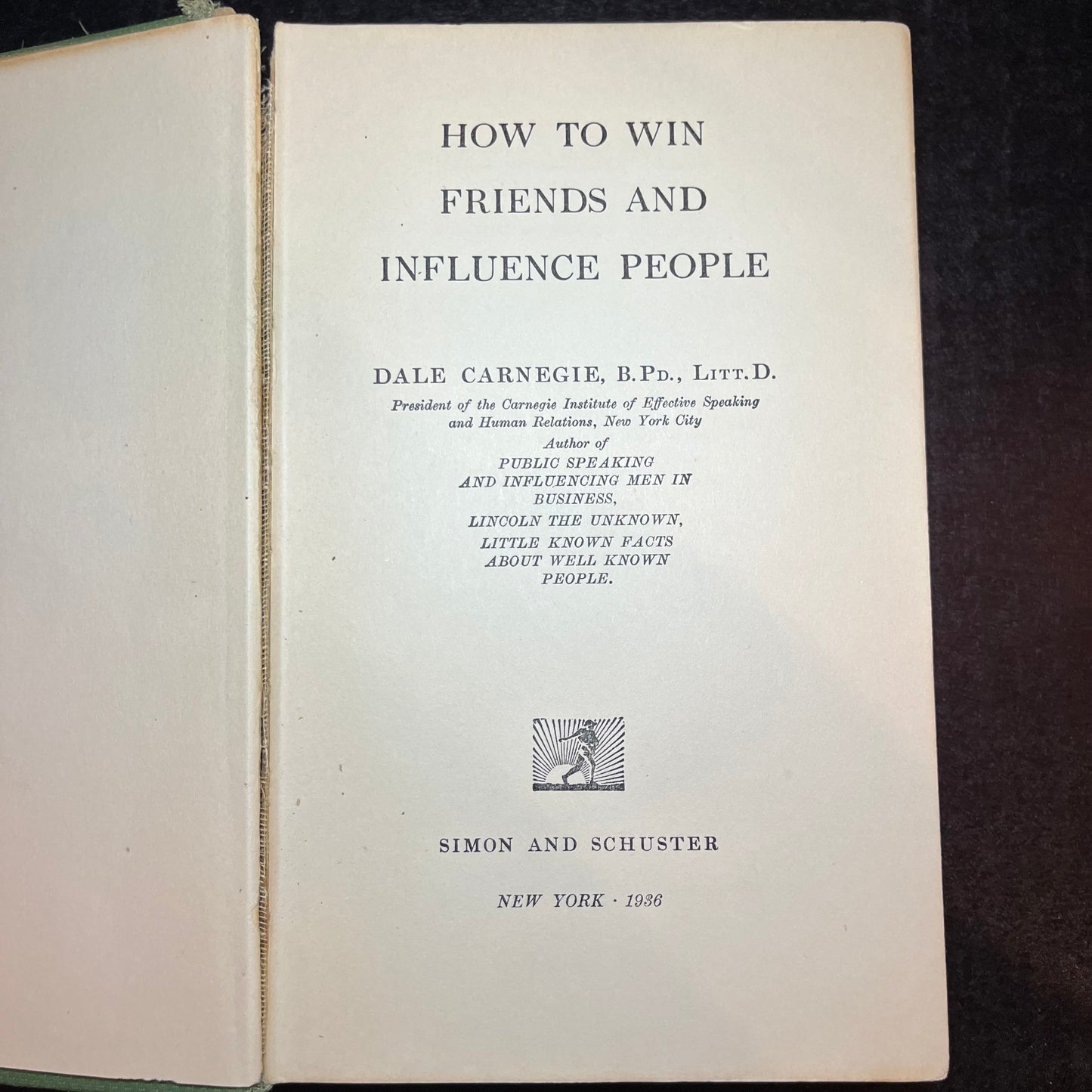 How To Win Friends And Influence People - Dale Carnegie - 6th Print - 1936