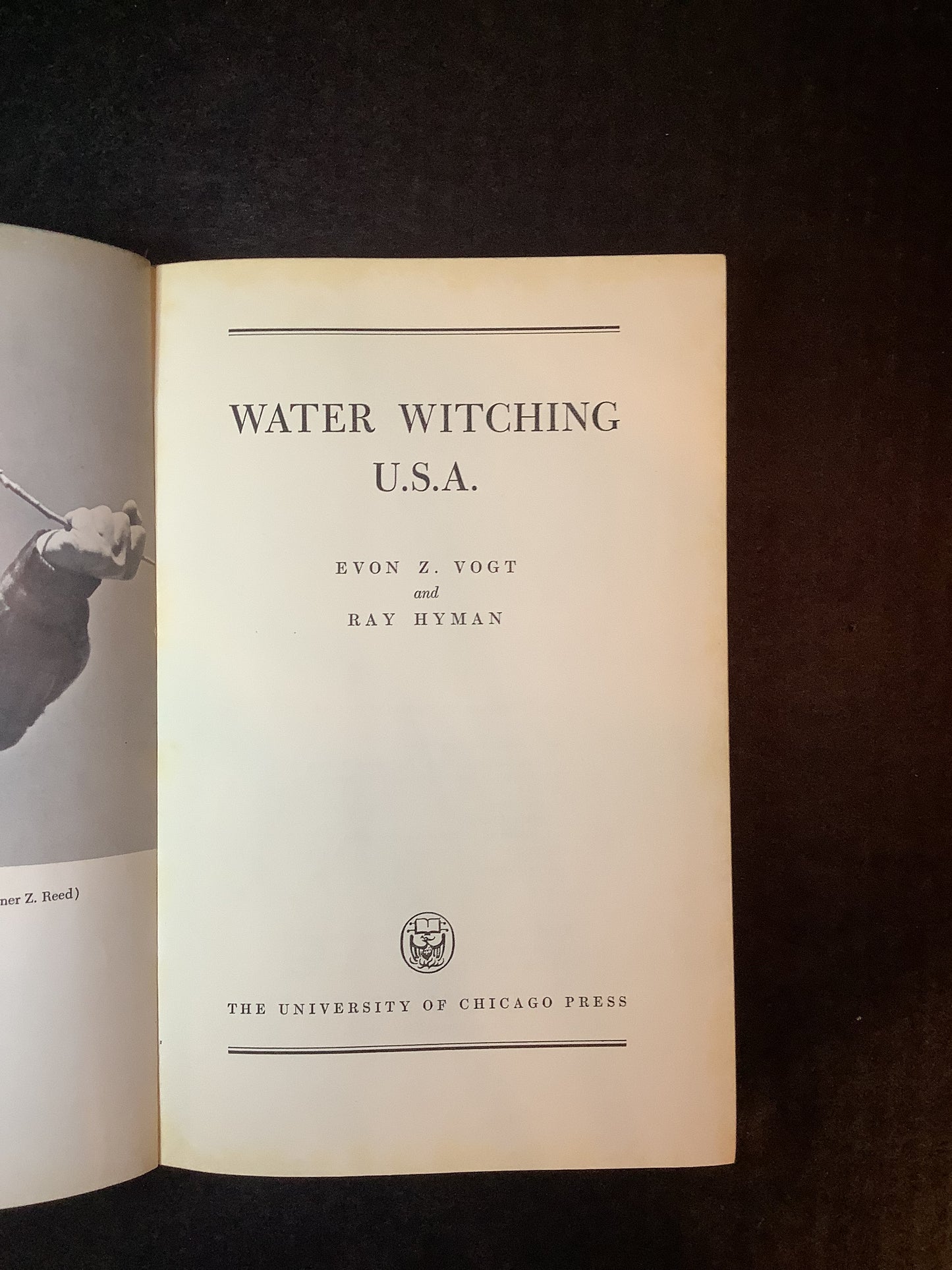 Water Witching U.S.A. - Evon Z. Vogt & Ray Hyman - 1959