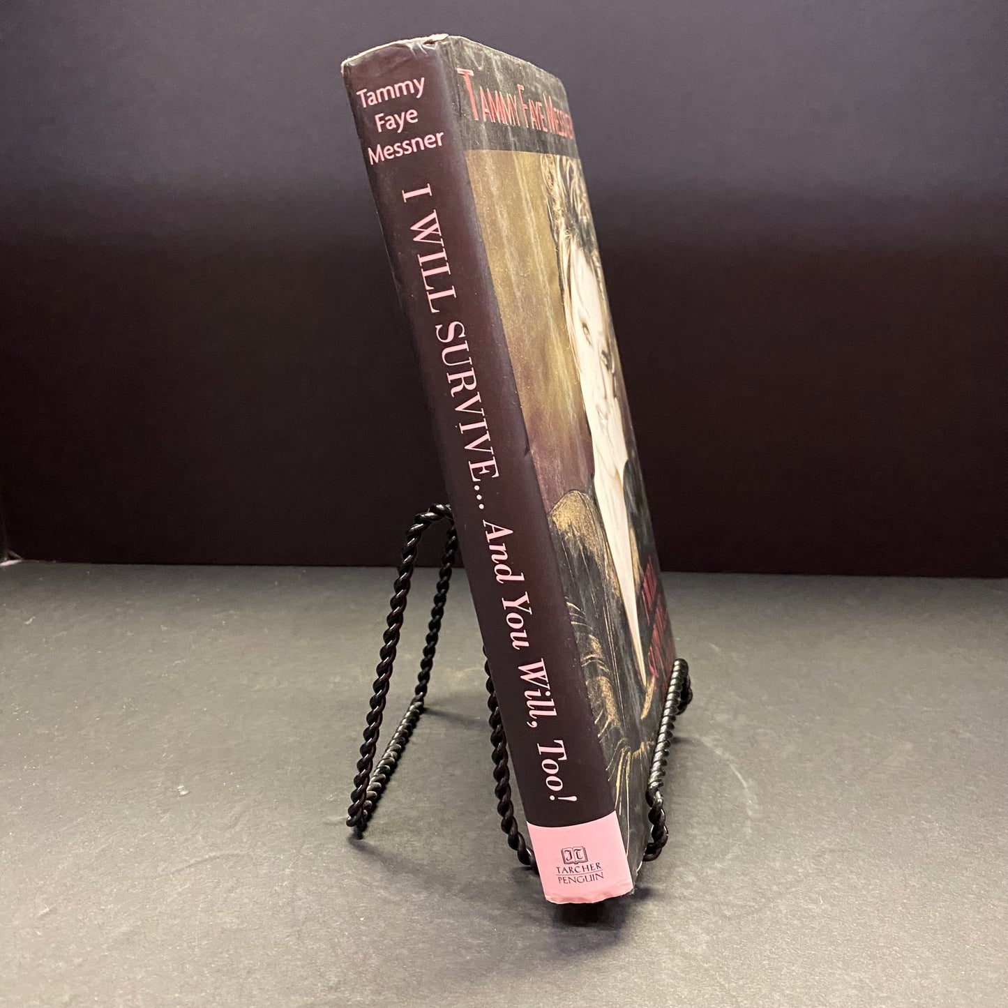 I Will Survive... And You Will, Too! - Tammy Faye Messner - Signed - 1st Edition - 2003