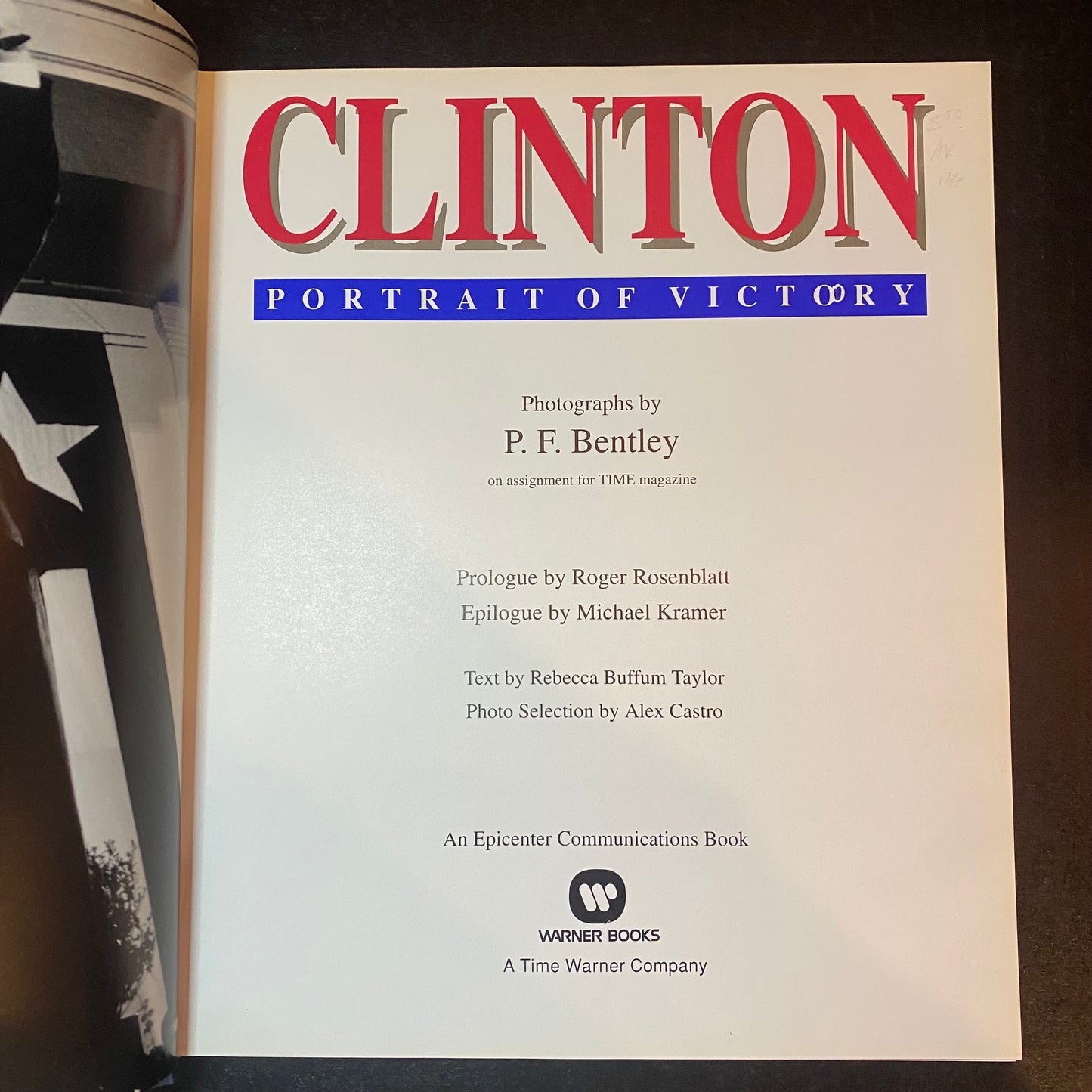 Clinton: Portrait of Victory - P. F. Bentley - 1st Edition - 1993