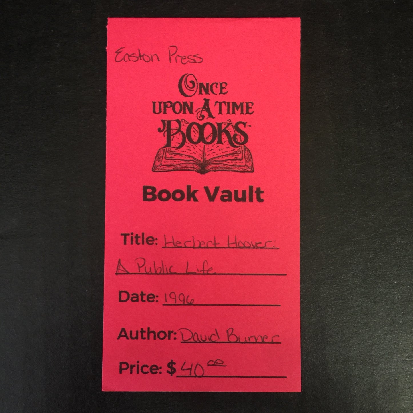 Herbert Hoover: A Public Life - David Burner - Easton Press - 1996