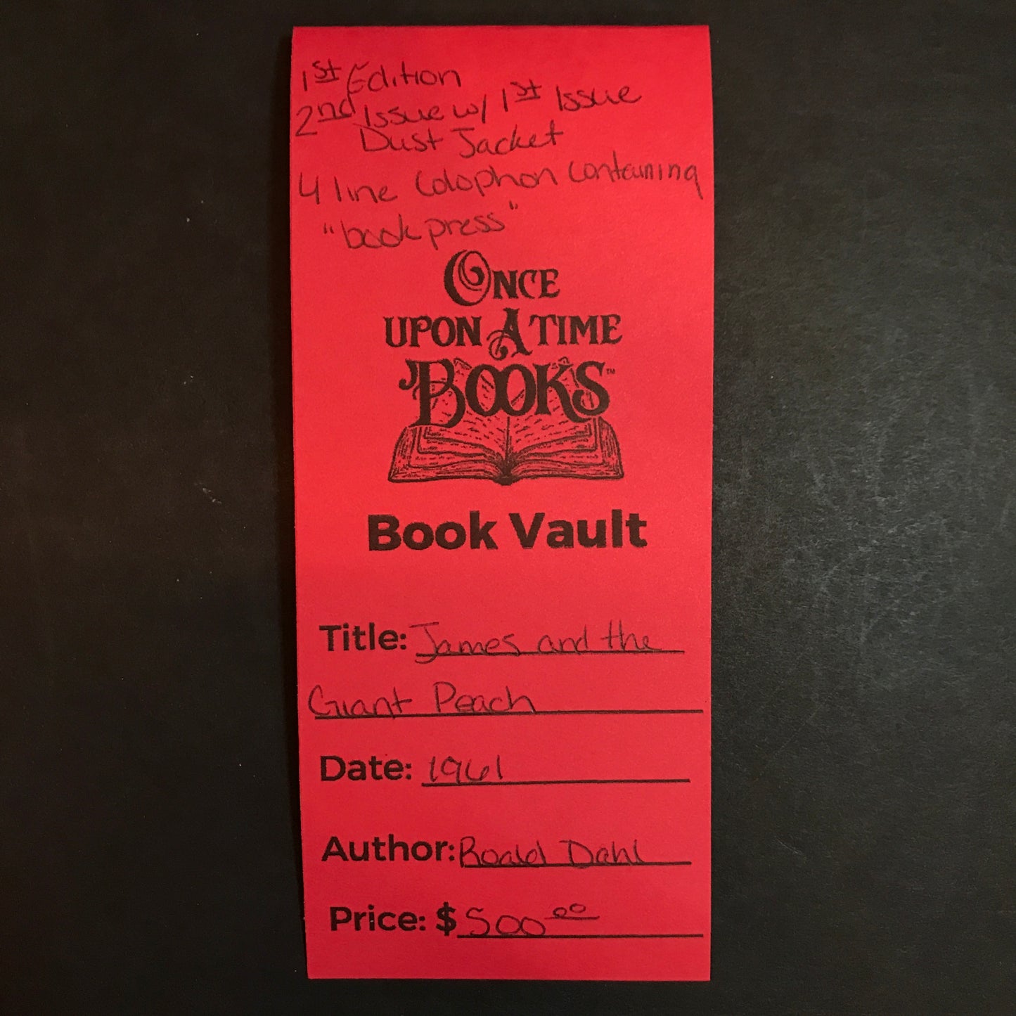 James and the Giant Peach - Roald Dahl - 1st Edition - 2nd Issue with a 1st Issue Dust Jacket - 4 Line Colophon containing "book press" - 1961