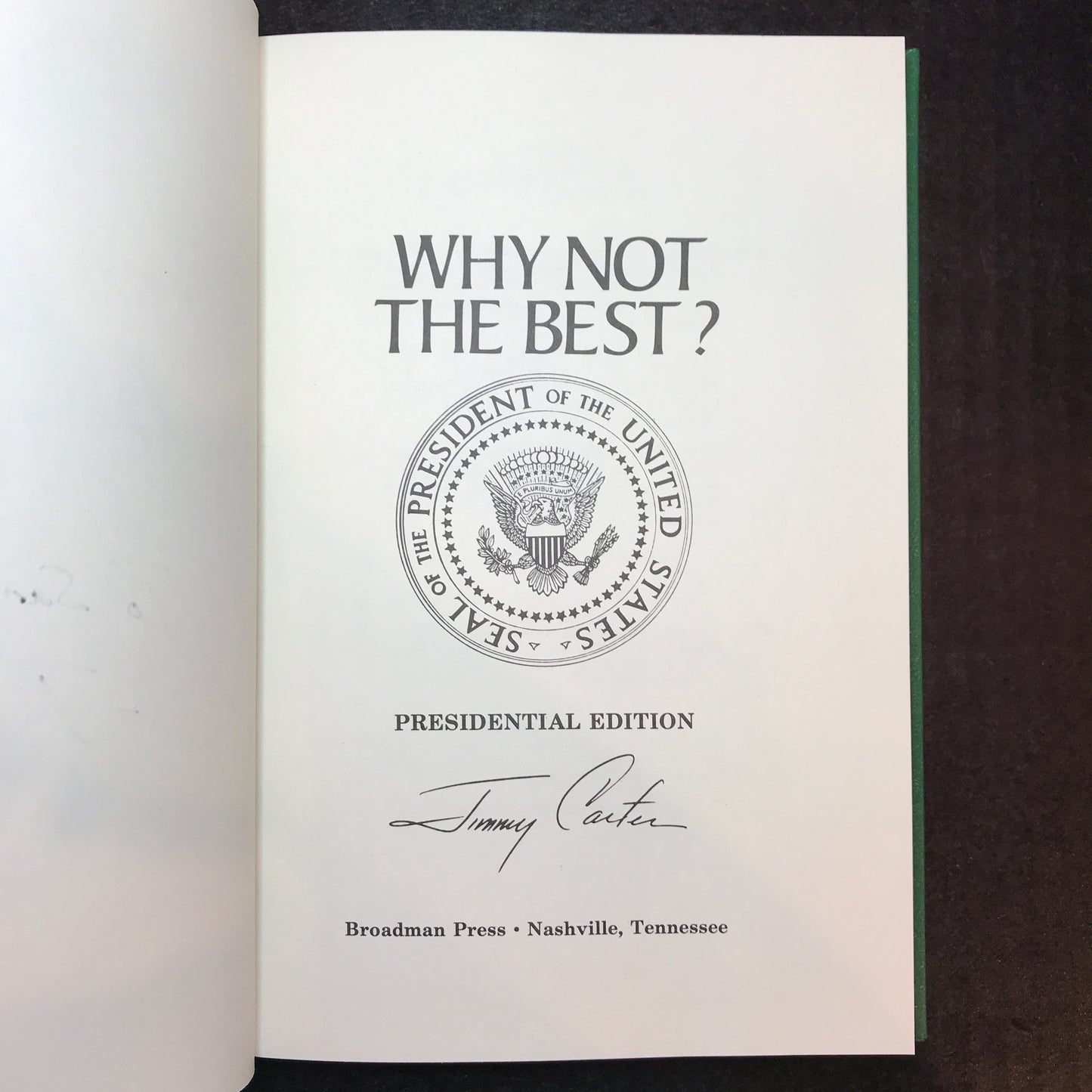 Why Not The Best? - Jimmy Carter - Signed - 1977