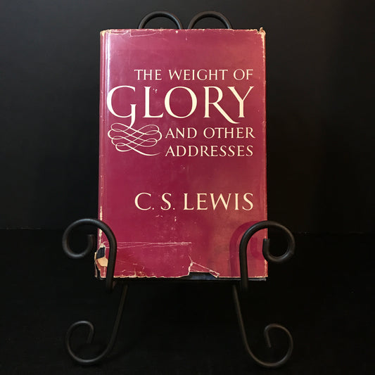 The Weight of Glory and Other Addresses - C. S. Lewis - 1st American Edition - 1949