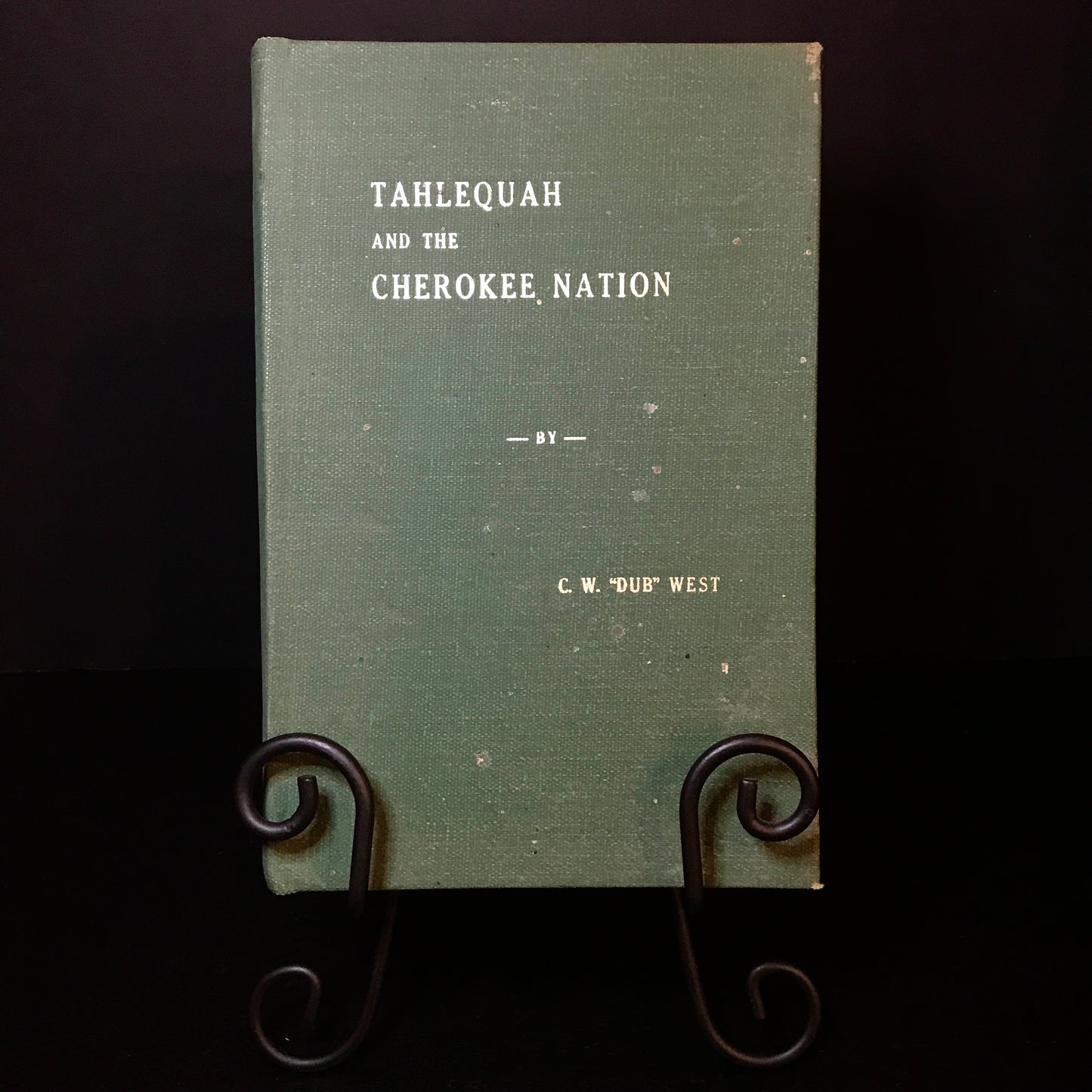 Tahlequah and the Cherokee Nation - C. W. "Dub" West - Signed - 1978