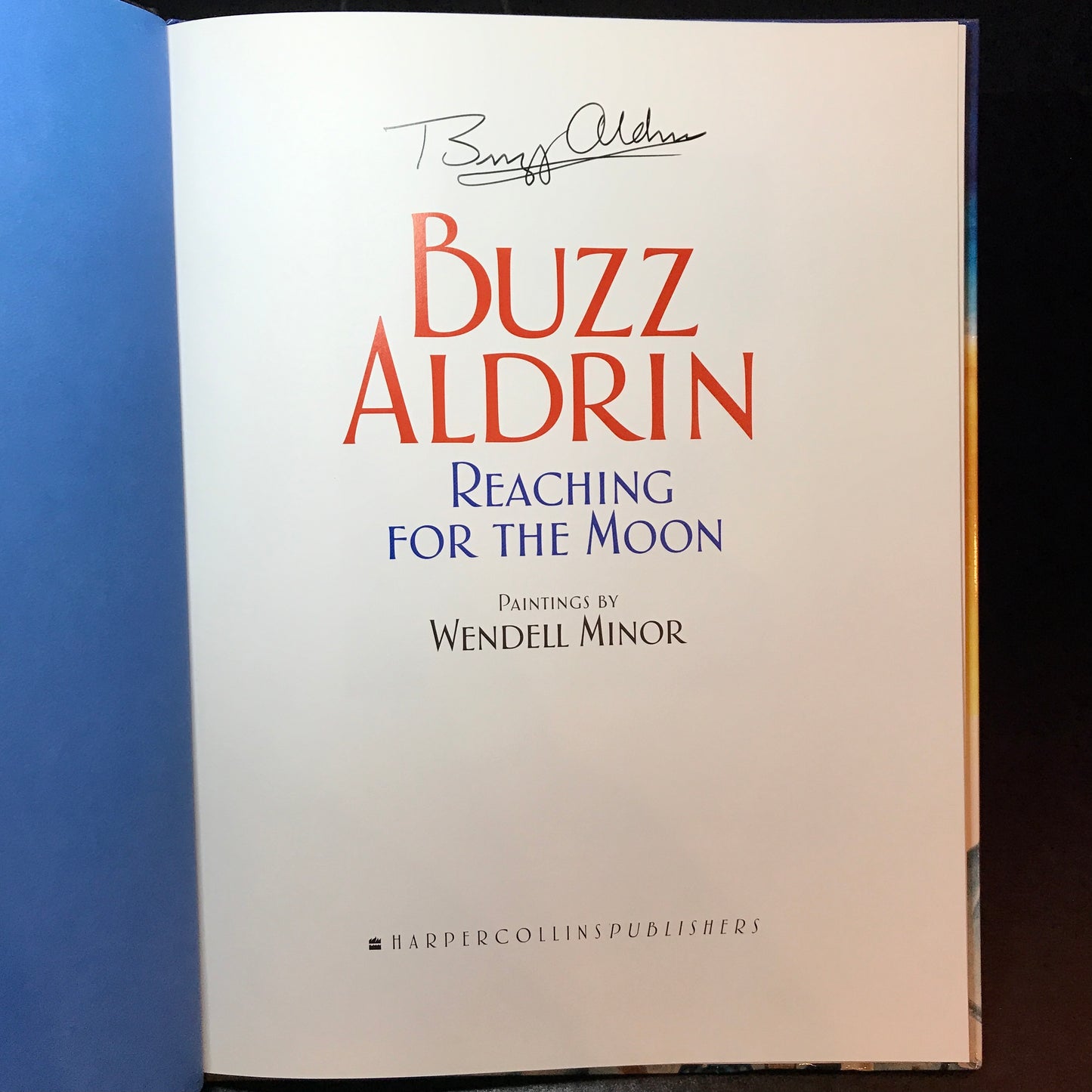 Reaching for the Moon - Buzz Aldrin - First Edition - Signed - 2005