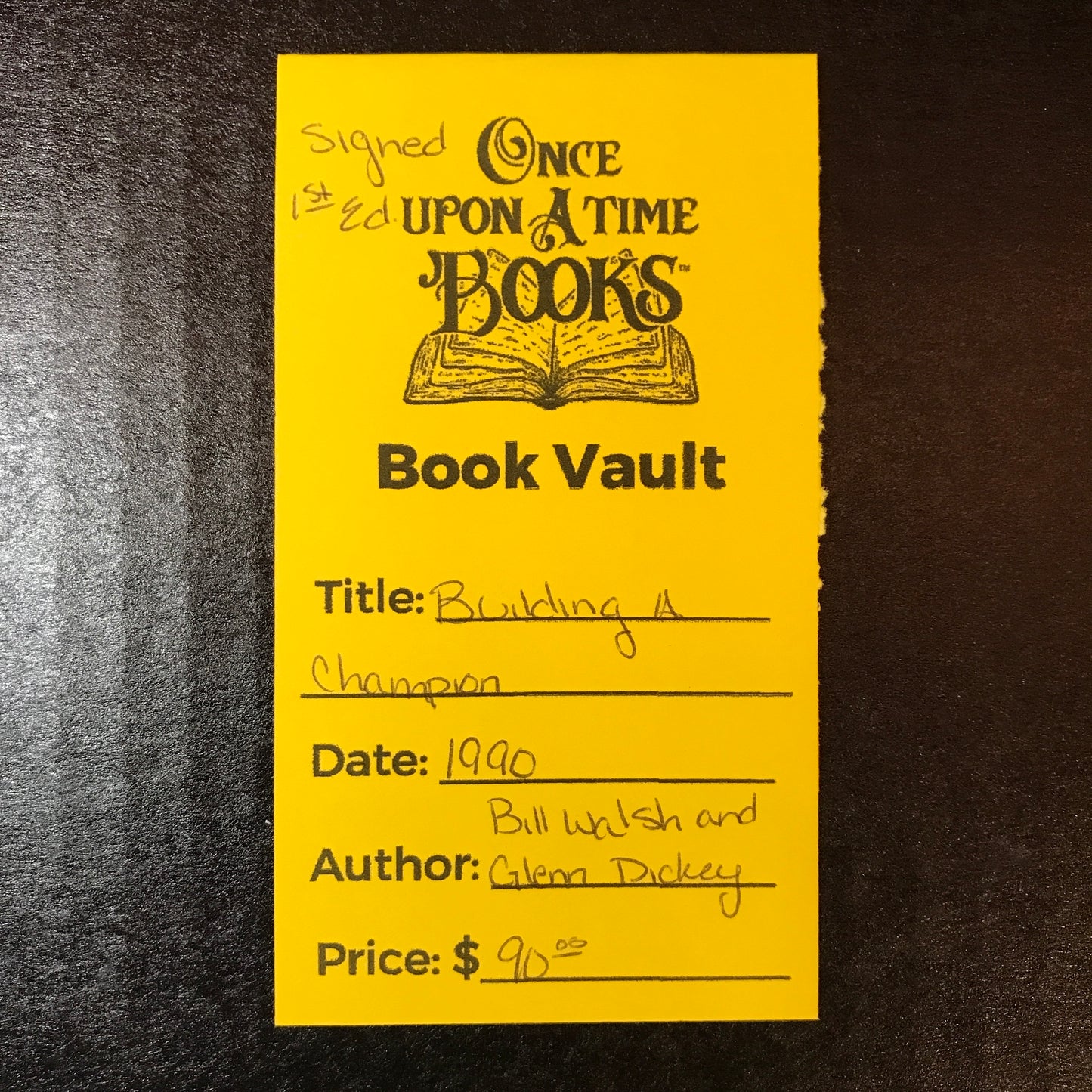 Building A Champion - Bill Walsh and Glenn Dickey - First Edition - Signed - 1990